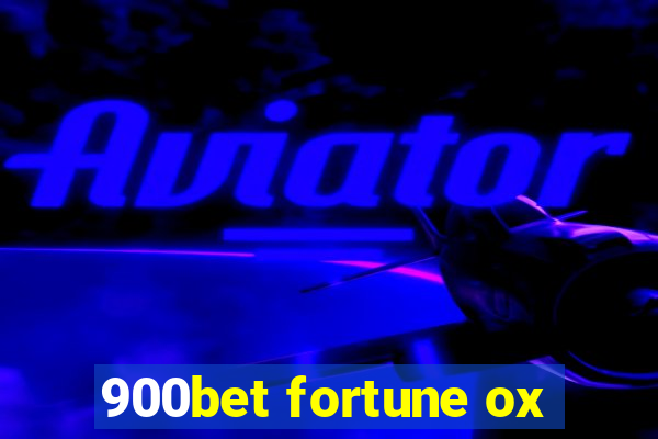 900bet fortune ox